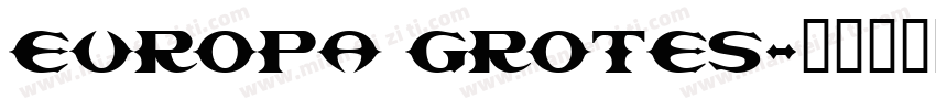Europa Grotes字体转换